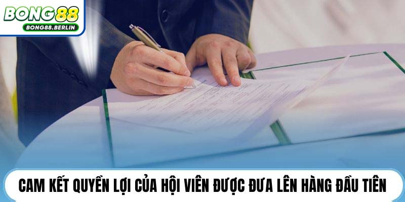 Cam kết quyền lợi của hội viên được đưa lên hàng đầu tiên.