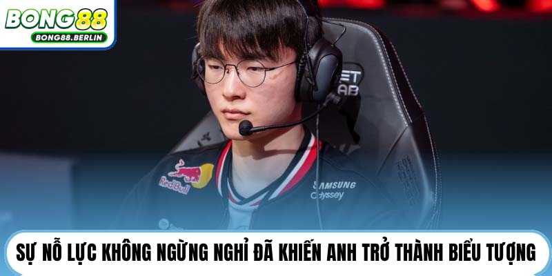 Sự nỗ lực không ngừng nghỉ đã khiến anh trở thành biểu tượng